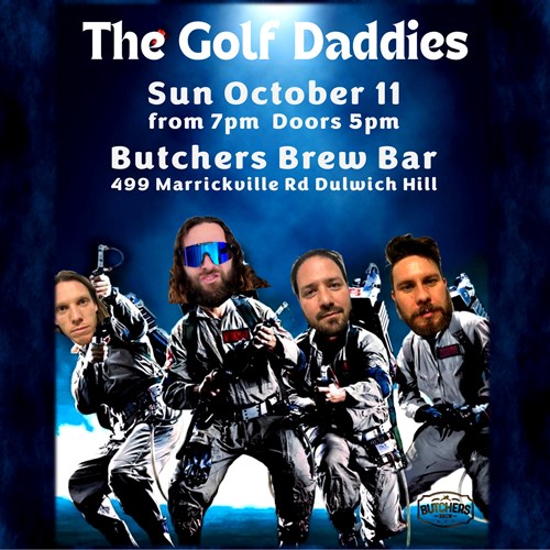 THE GOLF DADDIES - LIVE AT BUTCHERS BREW BAR! artwork from Butchers Brew Bar