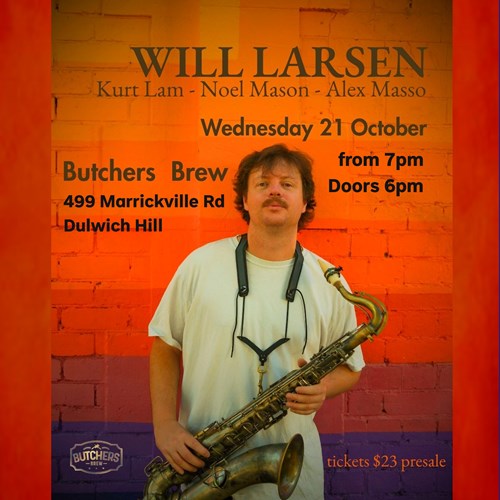 WILL LARSEN QUARTET (MELB) - LIVE AT BUTCHERS BREW BAR! artwork from Butchers Brew Bar