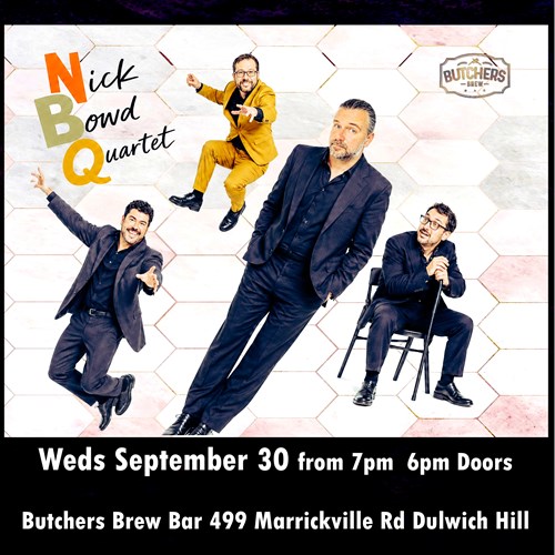 NICK BOWD QUARTET - LIVE AT BUTCHERS BREW BAR! artwork from Butchers Brew Bar